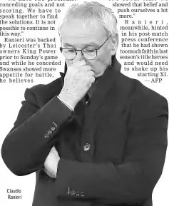  ??  ?? Claudio Ranieri