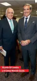  ??  ?? Ricardo Gil Lavedra y el Cónsul Marcelo Giusto.
