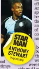  ??  ?? STAR MAN ANTHONY STEWART Wycombe