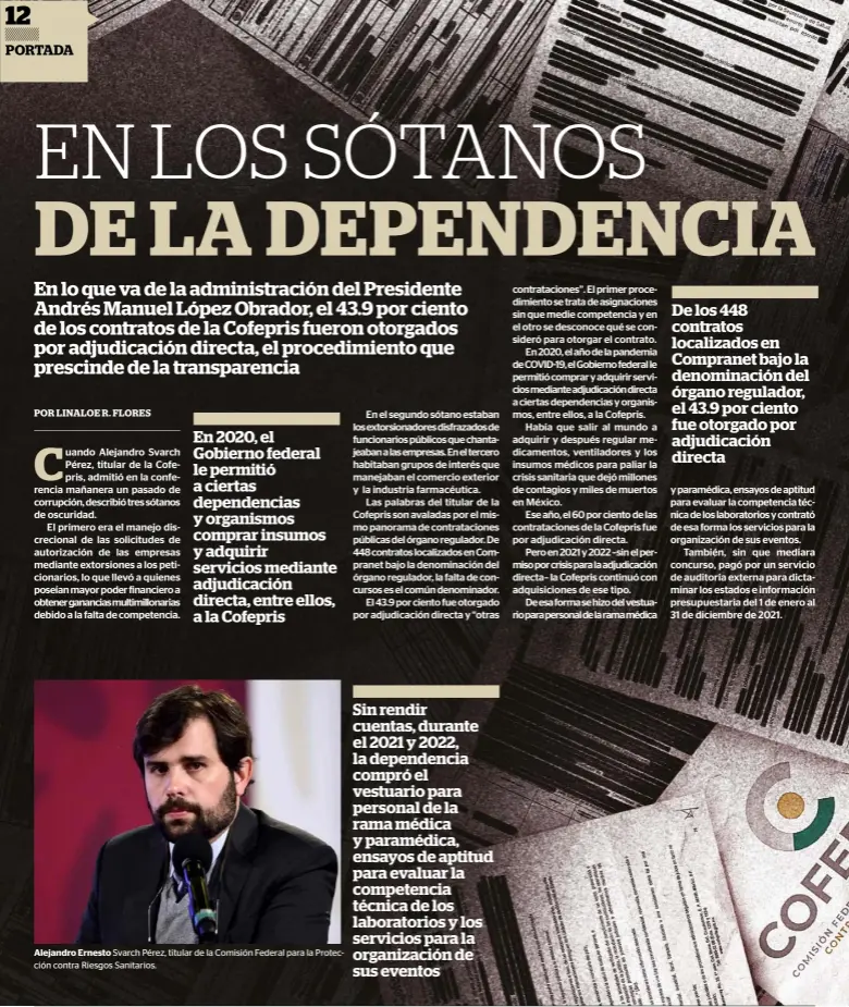  ?? ?? Alejandro Ernesto Svarch Pérez, titular de la Comisión Federal para la Protección contra Riesgos Sanitarios.