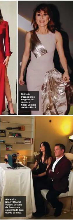  ??  ?? Nathalie
Poza recibió su galardón desde un hotel, vestida de Nina Ricci.
Alejandro
Sanz y Rachel Valdés, vestida de Pronovias, siguieron la gala desde su casa.