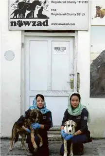  ?? Mujtaba Rezaei/Nowzad ?? Tahera Rezaei (esq.) e Malalai Haikal na Nowzad em Cabul