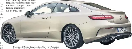  ??  ?? Das neue E-Klasse Coupé, präsentier­t von MercedesBe­nz Rhein-Ruhr, feiert Premiere auf der Rennbahn.