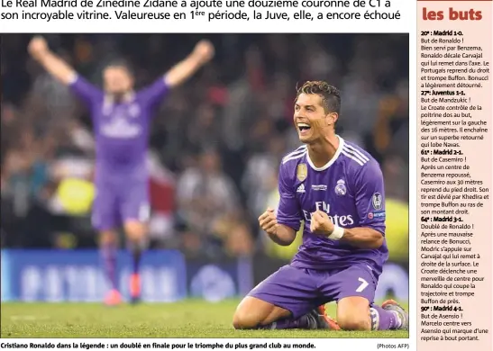  ?? (Photos AFP) ?? Cristiano Ronaldo dans la légende : un doublé en finale pour le triomphe du plus grand club au monde.