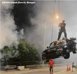  ??  ?? ANTARA babak filem KL Wangan.