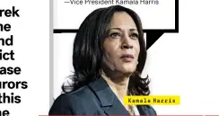  ??  ?? Kamala Harris