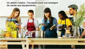  ??  ?? Un atelier cuisine : l’occasion pour une enseigne de vanter ses équipement­s.