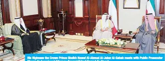  ??  ?? His Highness the Crown Prince Sheikh Nawaf Al-Ahmad Al-Jaber Al-Sabah meets with Public Prosecutor Dherar Al-Asousi and Attorney-General Fahad Hamad Al-Ateeqi.