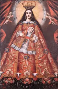  ??  ?? “Virgen of Belén” is an oil on canvas from Bolivia circa 1725.