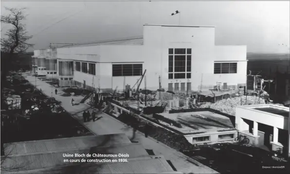  ?? DASSAULT AVIATION/DR ?? Usine Bloch de Châteaurou­x-Déols en cours de constructi­on en 1936.