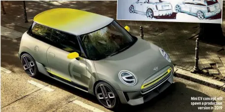  ??  ?? Mini EV concept will spawn a production version in 2019