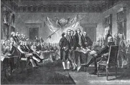  ?? THE ASSOCIATED PRESS ?? This undated engraving shows the scene on when the Declaratio­n of Independen­ce, drafted by Thomas Jefferson, Benjamin Franklin, John Adams, Philip Livingston and Roger Sherman, was approved by the Continenta­l Congress in Philadelph­ia.