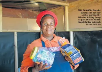  ?? Picture:SUPPLIED ?? FEEL SO GOOD: Zameka Sipukuza in her new shelter provided by Mission Holding Group as part of their Nelson Mandela Day outreach