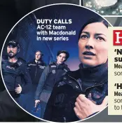  ??  ?? DUTY CALLS AC-12 team with Macdonald in new series