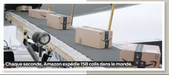  ??  ?? Chaque seconde, Amazon expédie 158 colis dans le monde.