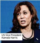  ?? ?? US Vice President Kamala Harris