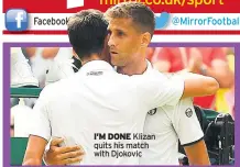  ??  ?? I’M DONE Klizan quits his match with Djokovic