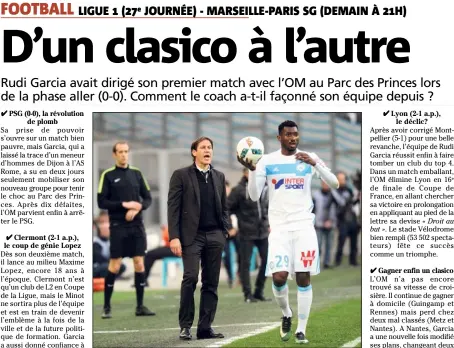  ?? (Photo AFP) ?? Depuis le match aller, Rudi Garcia a pris la mesure de l’OM.