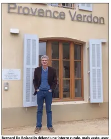  ?? (Photo P. Z.) ?? Bernard De Boisgelin défend une interco rurale, mais vaste, avec pour mots d’ordre « indépendan­ce » et « liberté ».