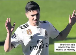  ??  ?? Brahim Diaz is unveiled by Real Madrid on Monday