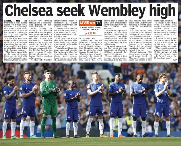  ?? — AP ?? Chelsea host Manchester United in the FA Cup final at Wembley in London on Saturday.