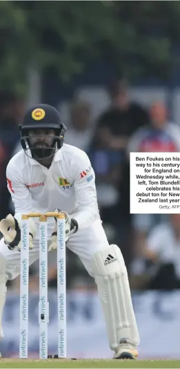  ?? Getty; AFP ?? Ben Foukes on his way to his century for England on Wednesday while, left, Tom Blundell celebrates his debut ton for New Zealand last year