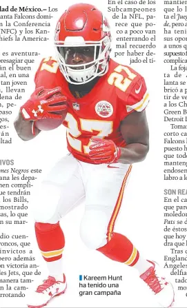  ??  ?? | Kareem Hunt ha tenido una gran campaña