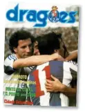  ??  ?? Em abril de 1985, nasceu a “Dragões”, revista que entretanto passou a digital