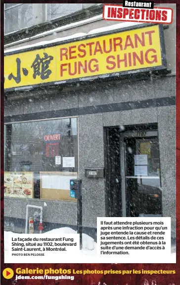  ?? PHOTO BEN PELOSSE ?? La façade du restaurant Fung Shing, situé au 1102, boulevard Saint-Laurent, à Montréal.
Il faut attendre plusieurs mois après une infraction pour qu’un juge entende la cause et rende sa sentence. Les détails de ces jugements ont été obtenus à la suite d’une demande d’accès à l’informatio­n.