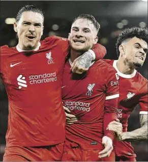 ?? FOTO: EFE ?? Darwin Núñez y Mac Allister marcaron los dos primeros goles del Liverpool ayer