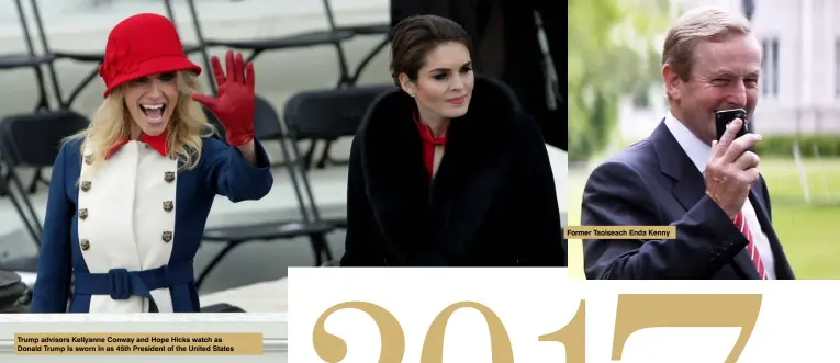  ??  ?? Trump advisors Kellyanne Conway and Hope Hicks watch as Donald Trump Is sworn In as 45th President of the United States