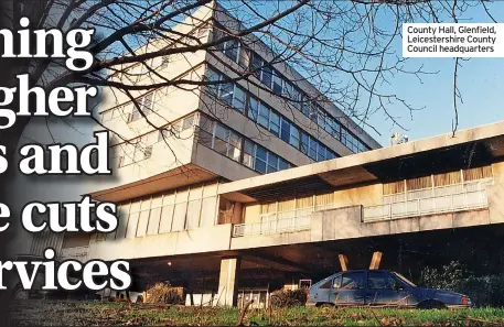 ?? ?? County Hall, Glenfield, Leicesters­hire County Council headquarte­rs