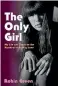  ??  ?? The Only Girl – My Life and Times on the Masthead of Rolling Stone Robin Green Virago $36