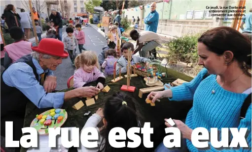  ?? (Photo Sébastien Botella) ?? Ce jeudi, la rue Dante était entièremen­t piétonne et consacrée aux écoliers.