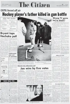  ??  ?? The Dec. 14, 1970, front page of The Citizen reported on the tragic confrontat­ion between Roy Spencer and RCMP after he stormed into the CKPG studios. Spencer was the father of Brian Spencer, who played for the Toronto Maple Leafs.