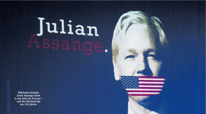  ??  ?? Wikileaks-Gründer Julian Assange droht in den USA ein Prozess – und die Höchststra­fe von 175 Jahren.