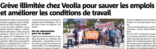  ?? (Photo P.-H.C.) ?? Devant le site de La Garde, les grévistes CFDT dénoncent le plan de la direction et réclament des moyens humains.