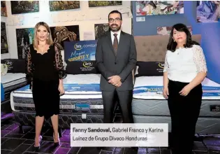 ??  ?? Fanny Sandoval, Gabriel Franco y Karina Laínez de Grupo Diveco Hondura