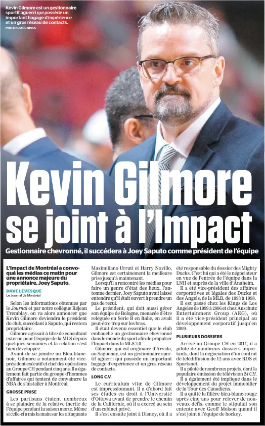  ??  ?? Kevin Gilmore est un gestionnai­re sportif aguerri qui possède un important bagage d’expérience et un gros réseau de contacts. PHOTO D’ARCHIVES