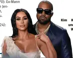  ?? FOTO: CHRIS CHEW/ IMAGO ?? Kim Kardashian und Kanye West.