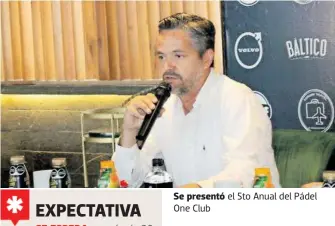  ?? ROBERTO RODRÍGUEZ ?? Se presentó el 5to Anual del Pádel One Club