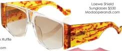  ??  ?? Loewe Shield Sunglasses $530 Modaoperan­di.com