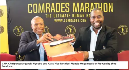  ?? ?? CMA Chairperso­n Mqondisi Ngcobo and KZNA Vice President Mandla Mngomezulu at the running shoe handover.
