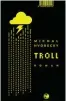  ??  ?? Buch: Michal Hvorecký: Troll. Roman. 213 S. Tropen, 2018.