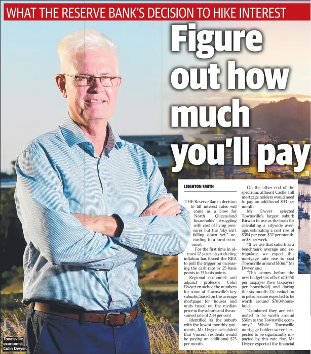  ?? ?? Townsville economist Colin Dwyer.