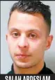  ??  ?? Salah abdeSlam Terroriste