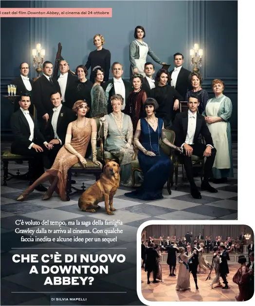  ??  ?? Il cast del film Downton Abbey, al cinema dal 24 ottobre