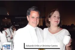  ??  ?? Eduardo Uribe y Christina Canino.