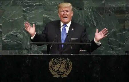  ?? RICHARD DREW — THE ASSOCIATED PRESS FILE ?? President Donald Trump addresses the 72nd session of the United Nations General Assembly, at U.N. headquarte­rs. President Trump accepting a reported offer to meet with North Korean leader Kim Jong Un is a stunning turn of events after a year that saw...