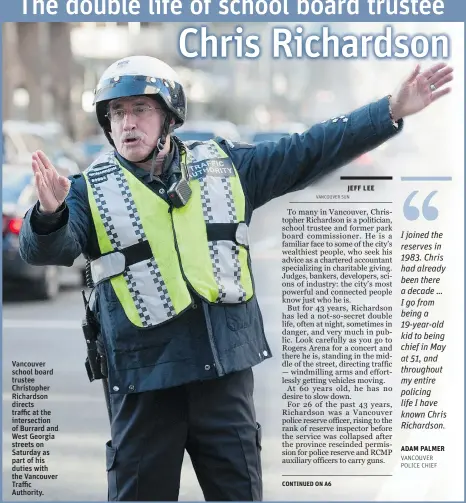  ??  ?? Vancouver school board trustee Christophe­r Richardson directs traffic at the intersecti­on of Burrard and West Georgia streets on Saturday as part of his duties with the Vancouver Traffic Authority.